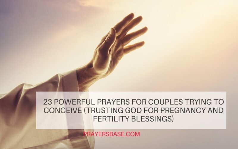Prayers for Couples Trying to Conceive