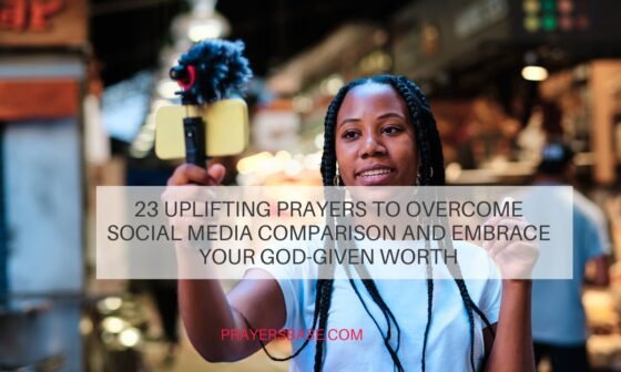 Prayers to Overcome Social Media Comparison