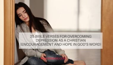 25 Bible Verses for Overcoming Depression as a Christian