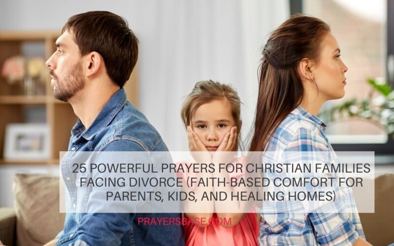 Prayers for Christian Families Facing Divorce