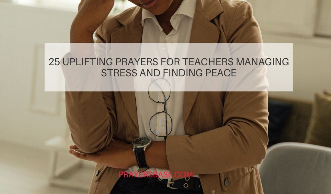 Prayers for Teachers Managing Stress