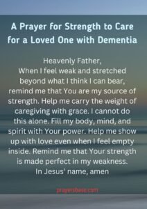 A Prayer for Strength to Care for a Loved One with Dementia