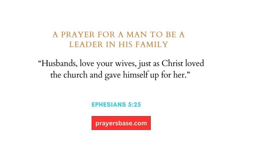 A Prayer for a Man to Be a Leader in His Family