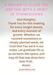 A Prayer to Close the Meeting with a Spirit of Thanksgiving