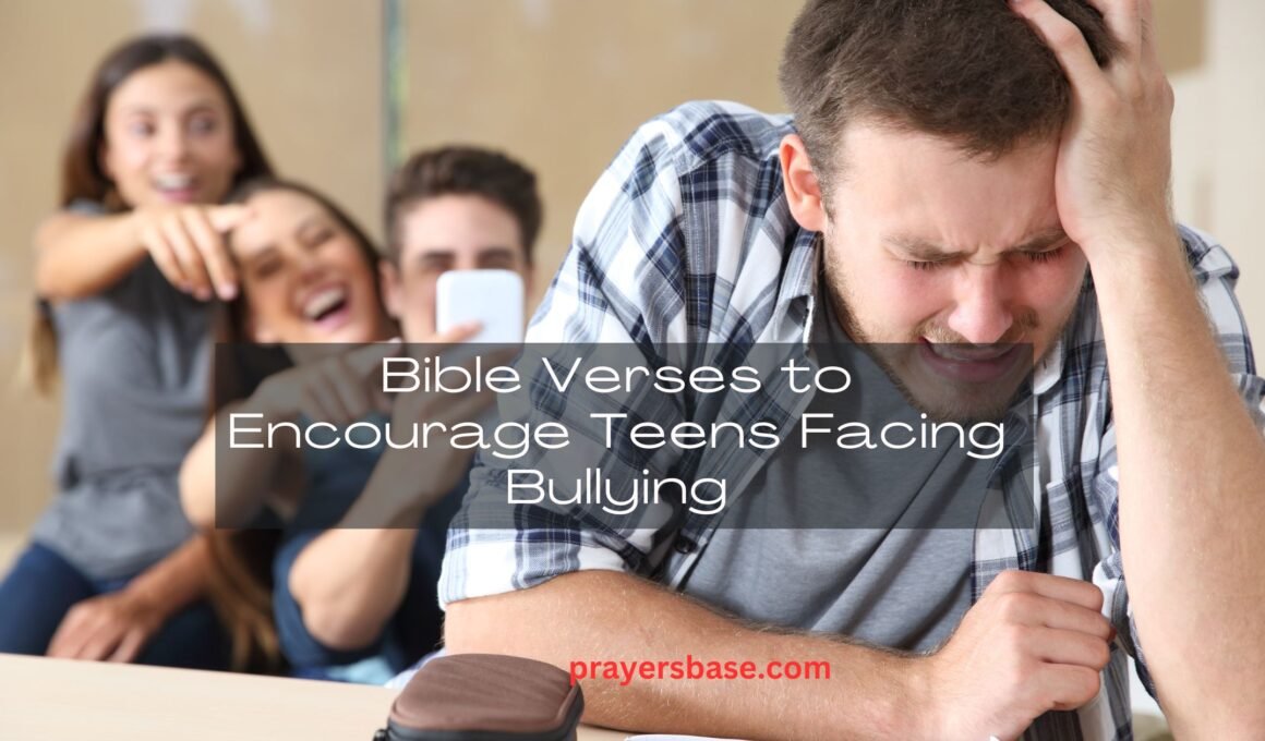 Bible Verses to Encourage Teens Facing Bullying