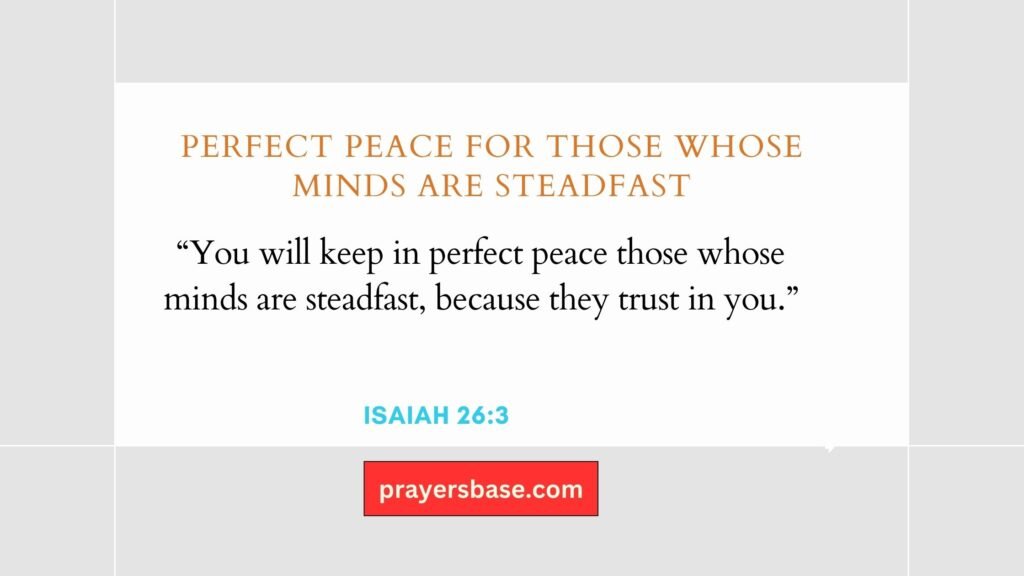 Perfect peace for those whose minds are steadfast