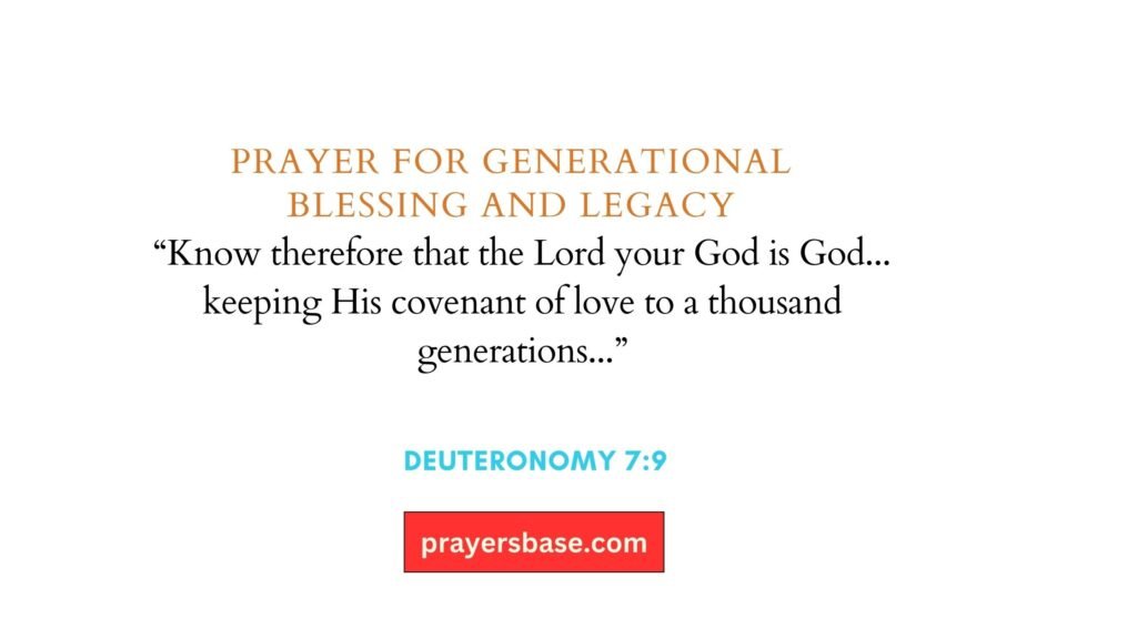 Prayer for Generational Blessing and Legacy