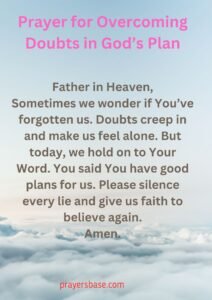 Prayer for Overcoming Doubts in God’s Plan