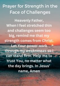 Prayer for Strength in the Face of Challenges