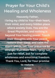 Prayer for Your Child’s Healing and Wholeness