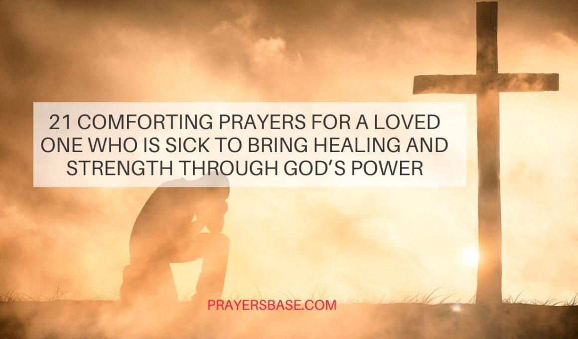 Prayers for a Loved One Who Is Sick