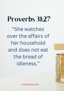 Proverbs 31:27