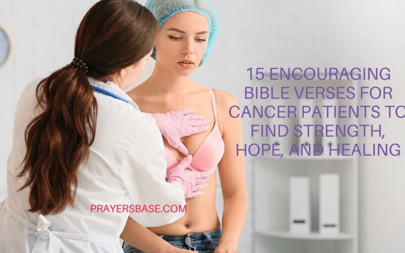 Bible Verses for Cancer Patients
