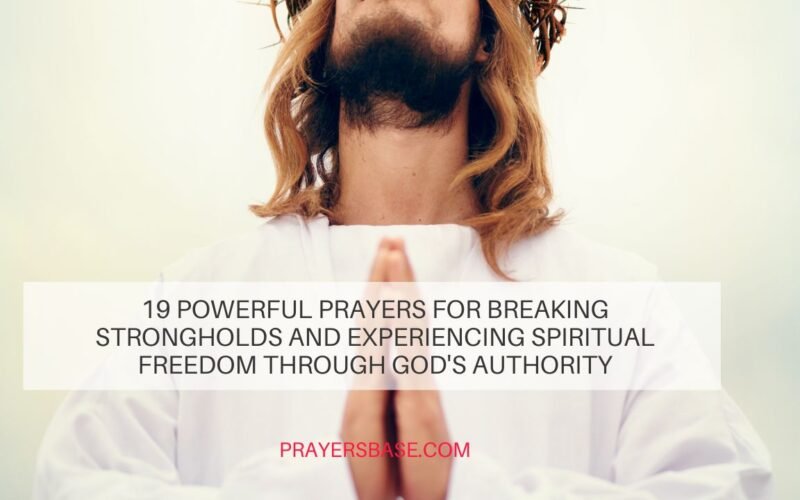 Prayers for Breaking Strongholds