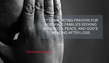 Prayers for Bereaved Families