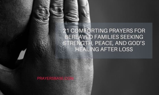 Prayers for Bereaved Families