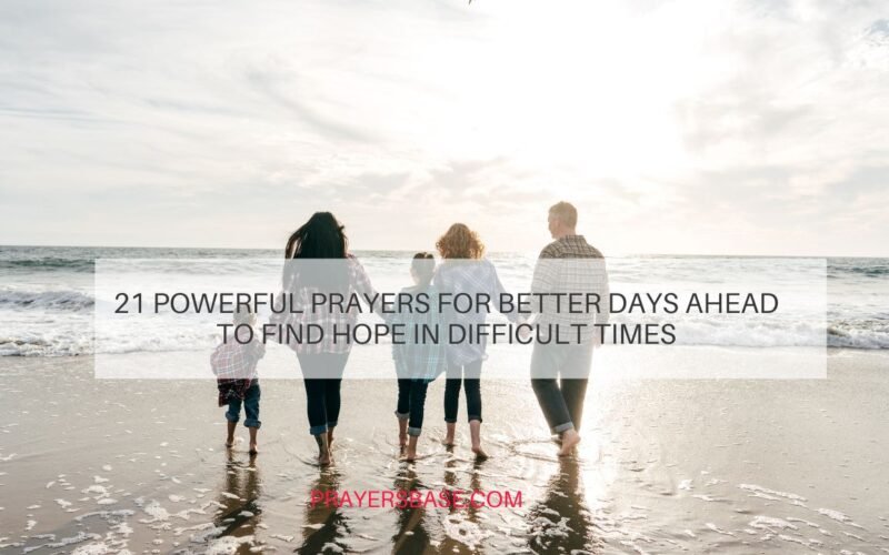 Prayers for Better Days