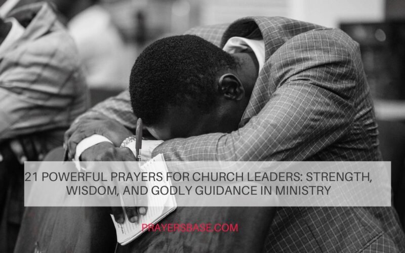 Prayers for Church Leaders