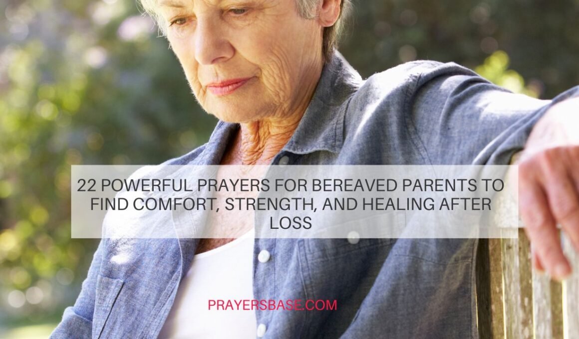 Prayers for Bereaved Parents