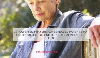 Prayers for Bereaved Parents