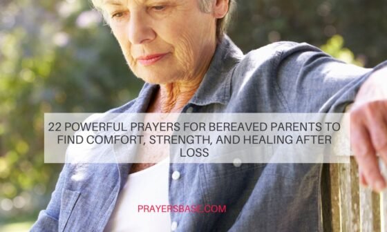 Prayers for Bereaved Parents