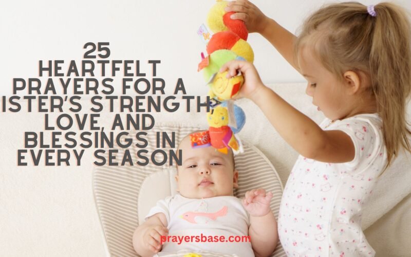 Prayers for a Sister