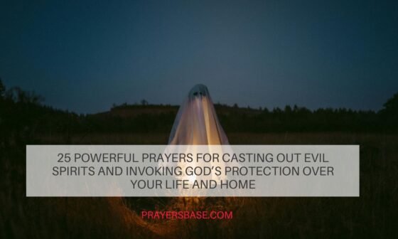 Prayers for Casting Out Evil Spirits