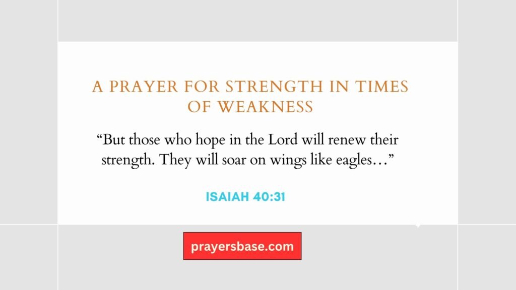 A Prayer for Strength in Times of Weakness