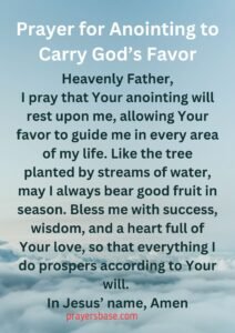 Prayer for Anointing to Carry God’s Favor