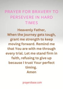Prayer for Bravery to Persevere in Hard Times