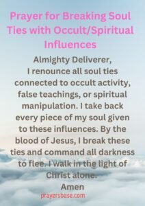 Prayer for Breaking Soul Ties with Occult/Spiritual Influences