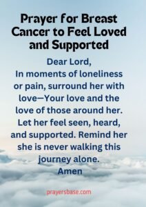 Prayer for Breast Cancer to Feel Loved and Supported
