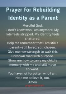 Prayer for Rebuilding Identity as a Parent