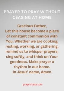 Prayer to Pray Without Ceasing at Home