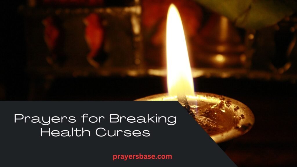 Prayers for Breaking Health Curses