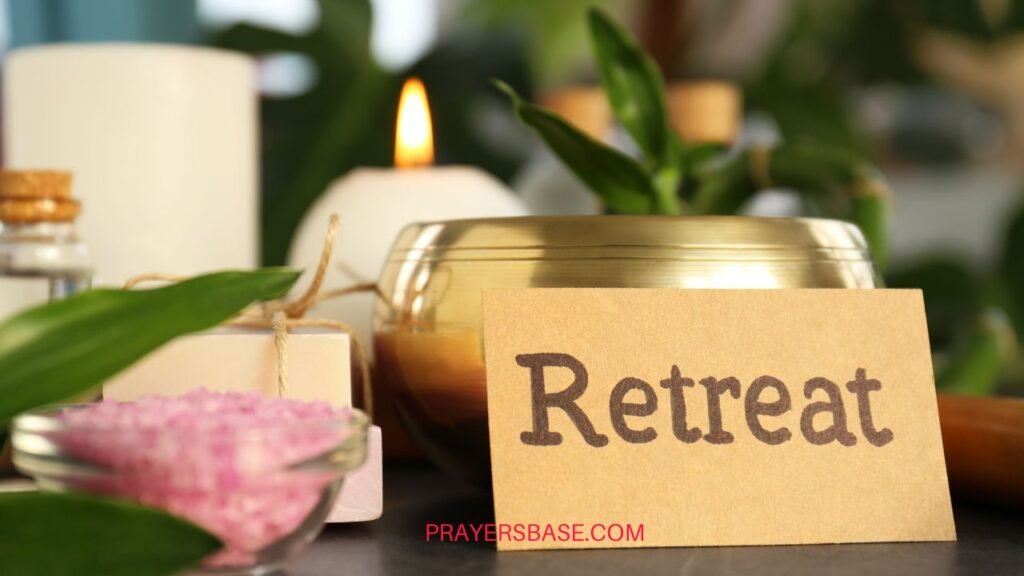 Prayers for Retreat