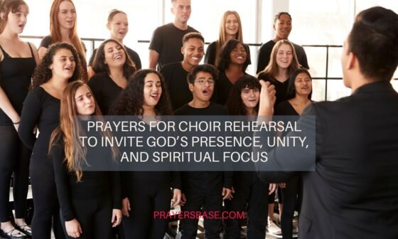 17 Anointed Prayers for Choir Rehearsal to Invite God’s Presence, Unity, and Spiritual Focus