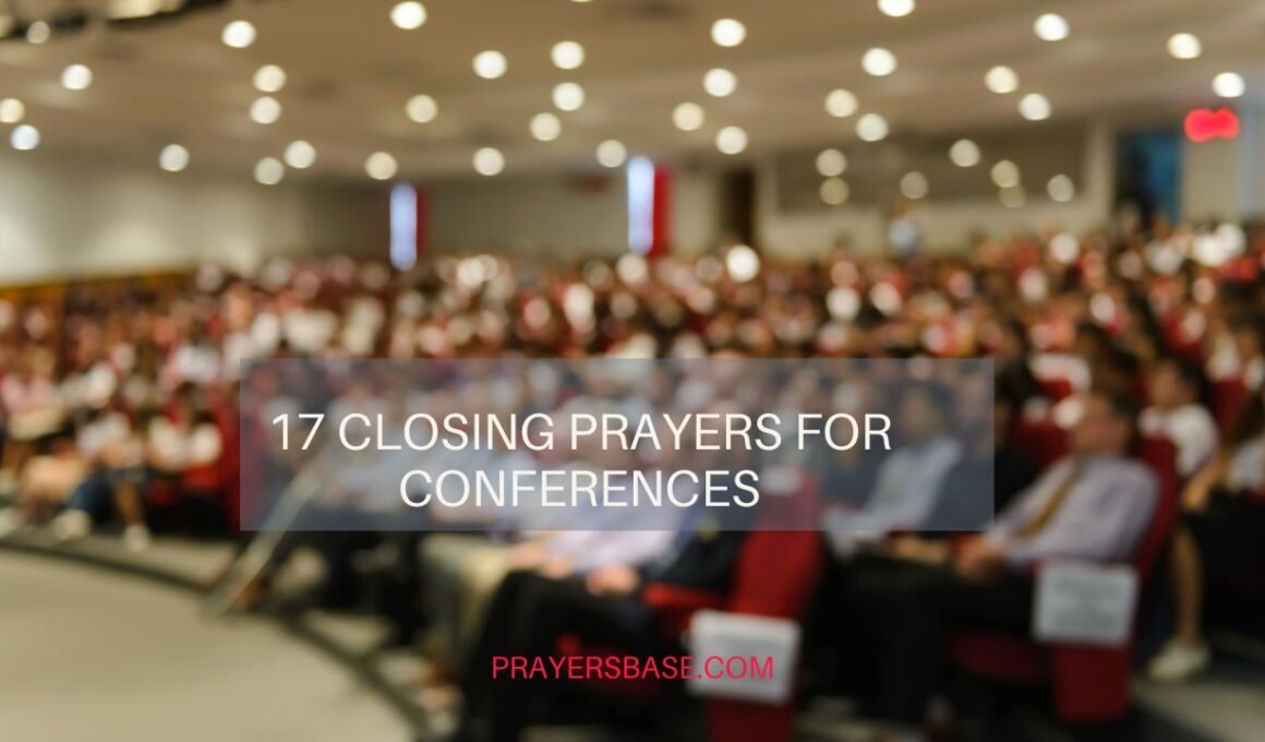 17 Closing Prayers for Conferences