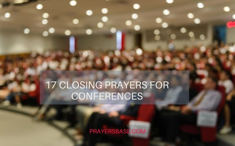 17 Closing Prayers for Conferences