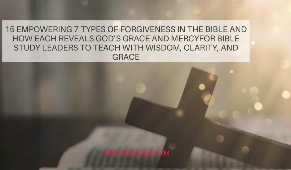 Types of Forgiveness in the Bible
