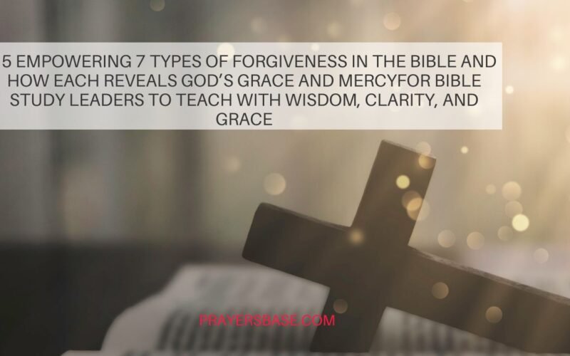 Types of Forgiveness in the Bible