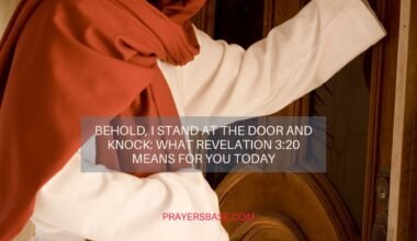 Behold, I Stand at the Door and Knock: What Revelation 3:20 Means for You Today