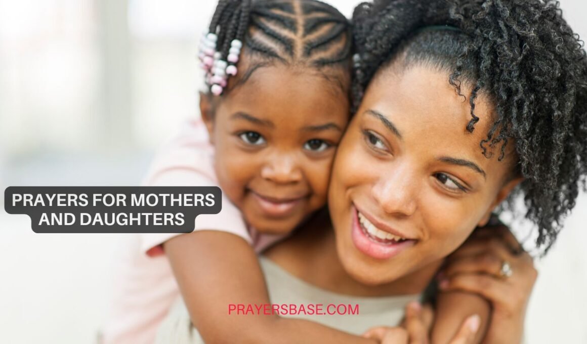 Prayers for Mothers and Daughters to Build Lasting Bonds