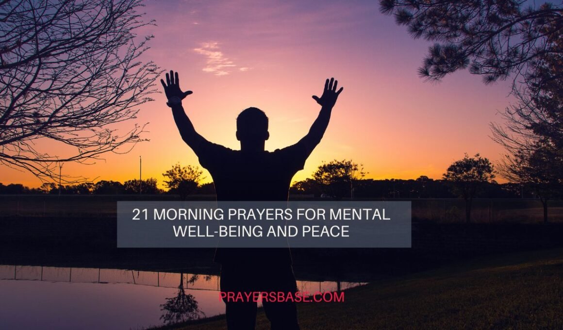 21 Morning Prayers for Mental Well-Being and Peace