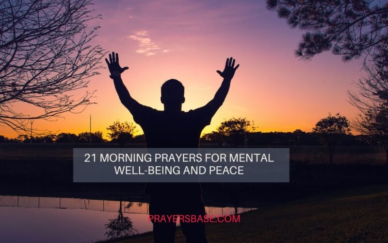 21 Morning Prayers for Mental Well-Being and Peace