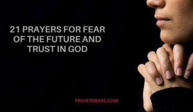 21 Prayers for Fear of the Future and Trust in God