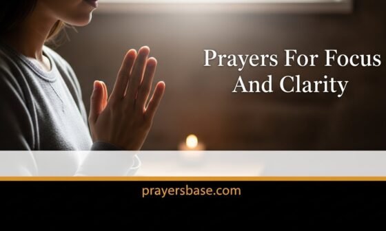 Prayers For Focus And Clarity