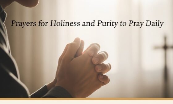 Prayers for Holiness and Purity