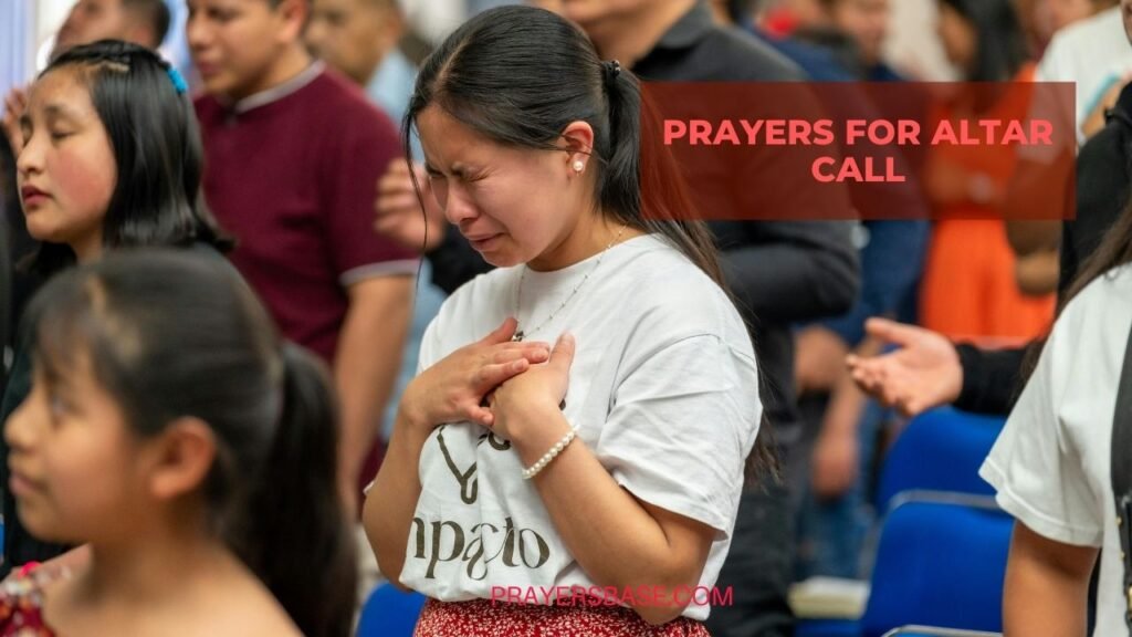 Prayers for Altar Call